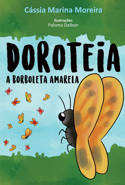 Livro Doroteia a Borboleta Amarela